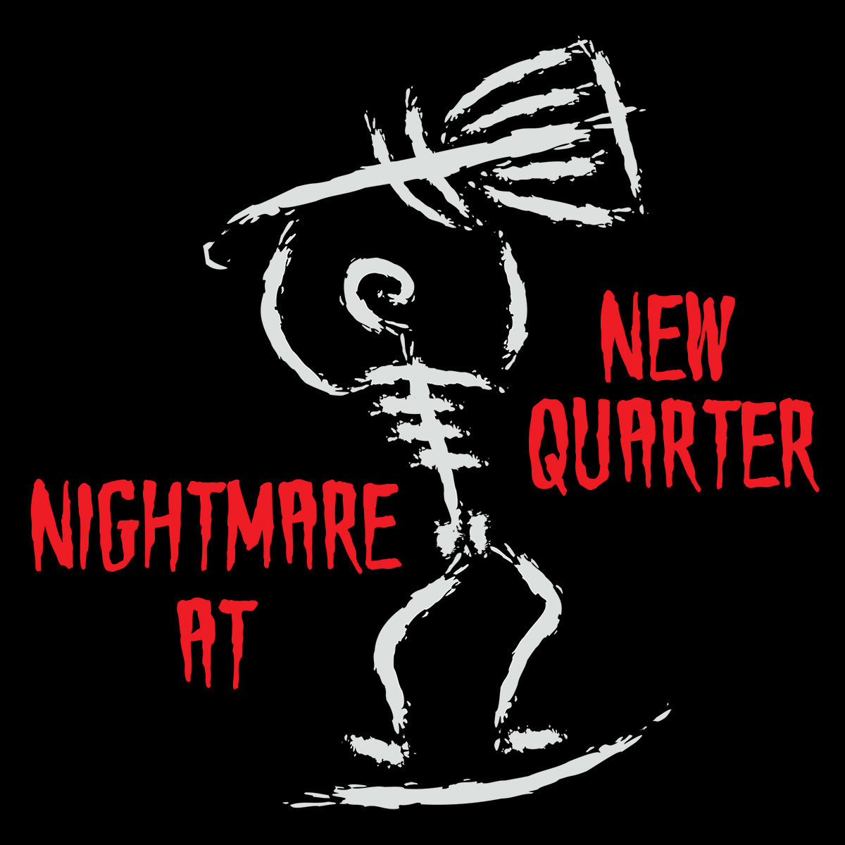Nightmare at New Quarter
